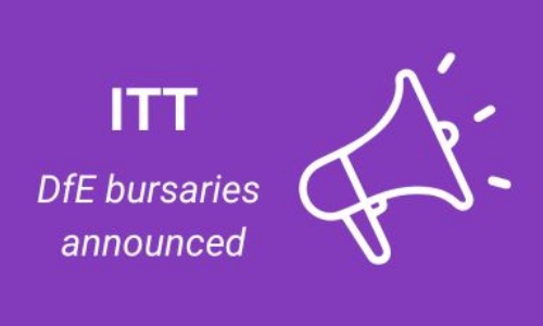 News » DfE Announce 2024 - 2025 ITT bursaries